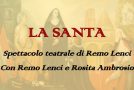 “La Santa”, Calcinaia celebra la patrona a teatro
