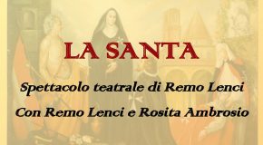 “La Santa”, Calcinaia celebra la patrona a teatro