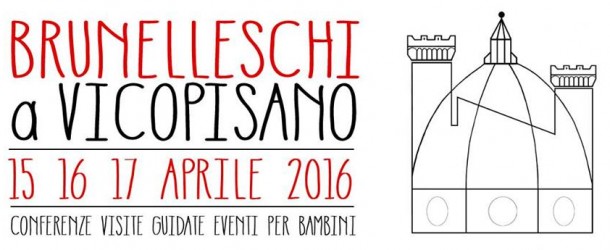 Brunelleschi a Vicopisano, si celebra il “genio” – Conferenze, premiazione del Progetto Virgo, visite guidate ed eventi per bambini